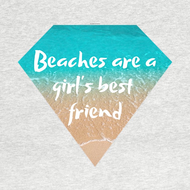 Beaches are a girl's best friend by Caregiverology